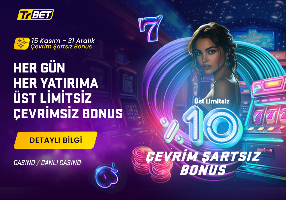 TrBet Casino Bonusları Çevrimsiz Al